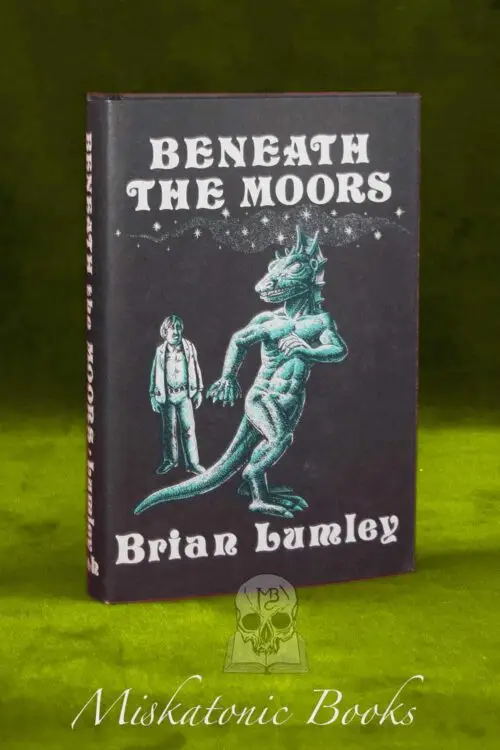 BENEATH THE MOORS by Brian Lumley - First Edition Hardcover