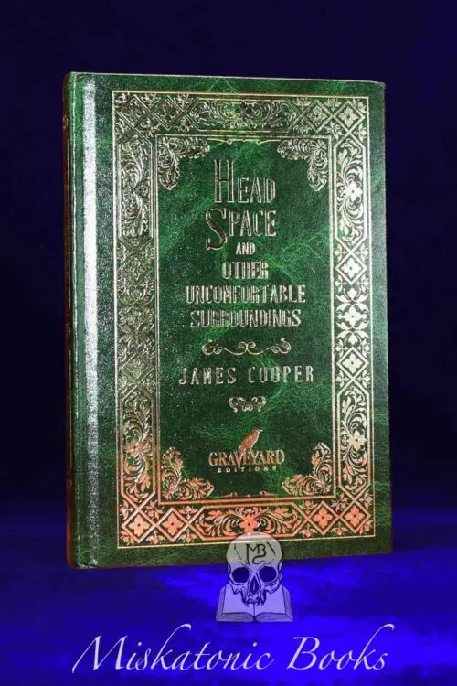 HEAD SPACE AND OTHER UNCOMFORTABLE SURROUNDINGS by James Cooper - Limited Edition Hardcover - (This being a rare "PC" publisher's copy)