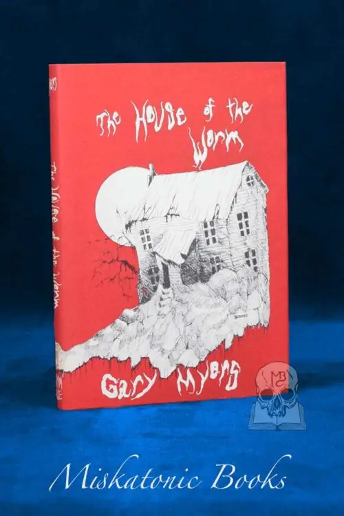 THE HOUSE OF THE WORM by Gary Myers - First Edition Hardcover