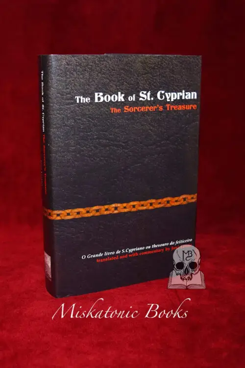 THE BOOK OF ST. CYPRIAN: THE SORCERER’S TREASURE by Jose Leitao - Hardcover Edition