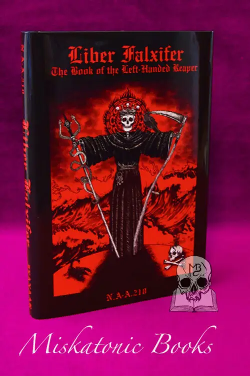 LIBER FALXIFER I: The Book of the Left Handed Reaper by N.A-A.218 - 3rd Printing Limited Edition Hardcover