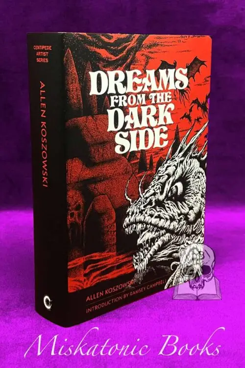 DREAMS FROM THE DARK SIDE by Allen Koszowski - SIGNED Limited Edition Hardcover