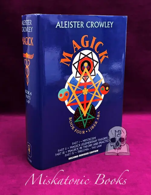 Magick: Liber ABA, Book Four by Aleister Crowley - Hardcover Edition