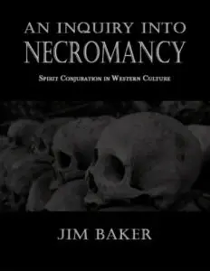 An Inquiry Into Necromancy