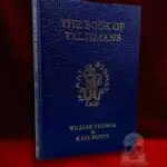 THE BOOK OF TALISMANS by William Thomas & Kate Pavitt - Special Limited Edition Hardcover