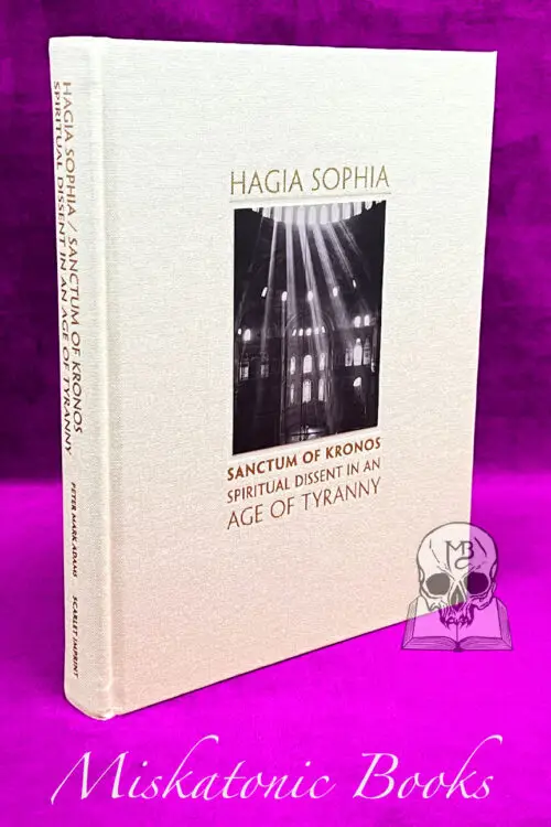 HAGIA SOPHIA / SANCTUM OF KRONOS by Peter Mark Adams - Limited Edition Hardcover