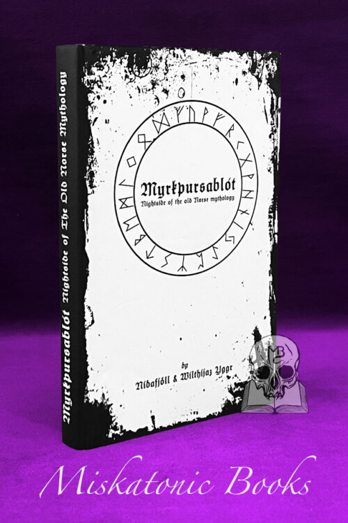 Myrkþursablót: Nightside of the Old Norse Mythology, Expanded and Revised  (Limited Edition Hardcover)