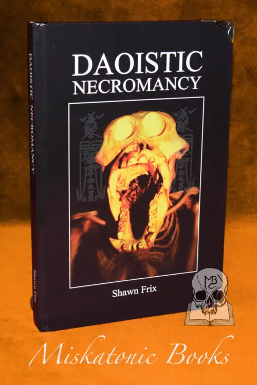 DAOIST NECROMANCY by Shawn Frix (Limited Edition Hardcover)