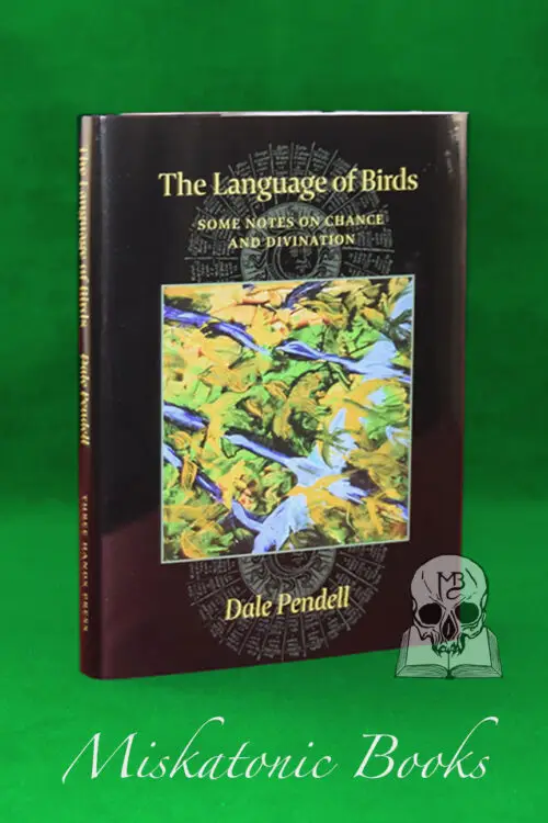 THE LANGUAGE OF BIRDS by Dale Pendell - 2nd Printing Limited Edition Hardcover