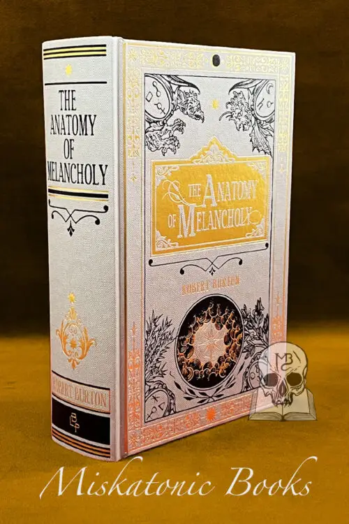 THE ANATOMY OF MELANCHOLY by Robert Burton (Hardcover Edition)