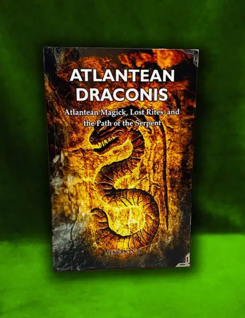 ATLANTEAN DRACONIS: Atlantean Magick, Lost Rites, and the Path of the Serpent by Fr. Nemirion 71 - Limited Edition Hardcover