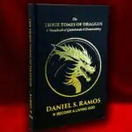 THE THREE TOMES OF DRAGGUS by Daniel Ramos (Hardcover Edition)
