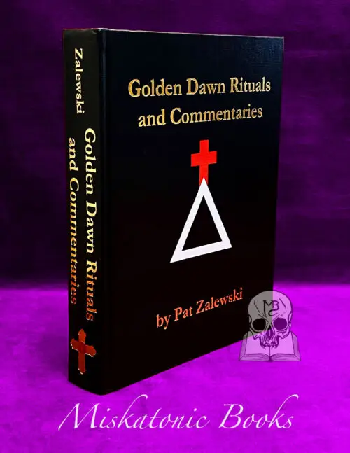 Golden Dawn Rituals and Commentaries by Pat Zalewski (Hardcover Limited Edition)