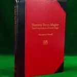 SUMMA SACRE MAGICE: The Compendium of Sacred Magic by by Berengarius Ganelli Translated and edited by Dr Stephen Skinner & Daniel Clark (Deluxe Signed Leather Bound Limited Edition)