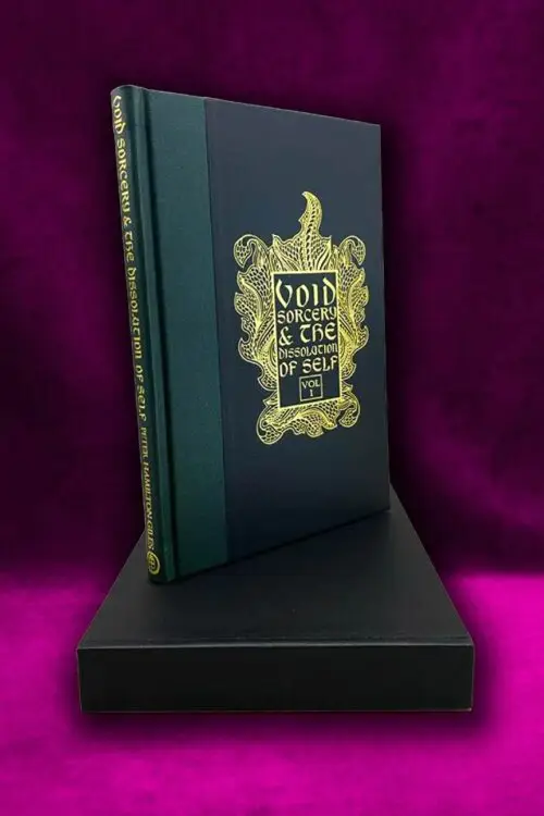 VOID SORCERY AND THE DISSOLUTION OF SELF: Volume 1 by Peter Hamilton-Giles - Limited Edition Hardcover (Void Edition)