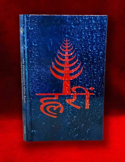 MY EXPERIMENTS WITH RAIN by Sri Kutupananda Nath (Hardcover Edition)