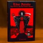 LIBER FALXIFER I: The Book of the Left Handed Reaper by N.A-A.218 (First Edition Limited Edition Hardcover Special Overrun Copy of only 72 hand numbered copies)