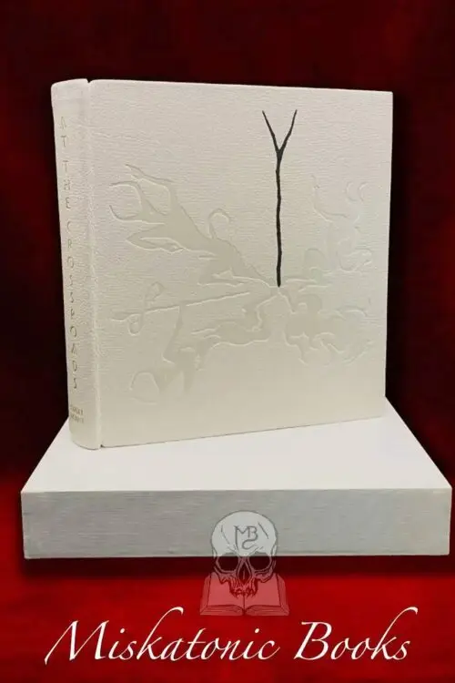 AT THE CROSSROADS with Peter Grey, Stephen Grasso, Eric K. Lerner and many more (Deluxe leather bound edition in slipcase)
