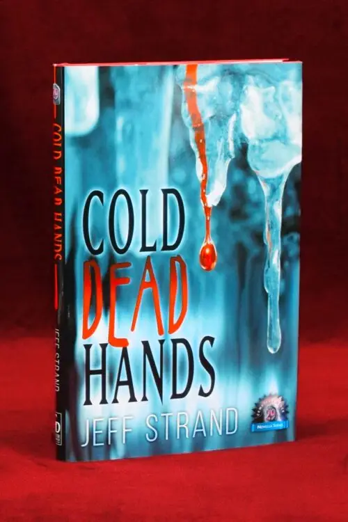 COLD DEAD HANDS by Jeff Strand - Signed Limited Edition Hardcover