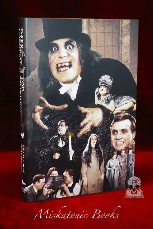 DARK CARNIVAL: THE SECRET WORLD OF TOD BROWNING by David J. Skal and Elias Savada - Signed Limited Edition Hardcover