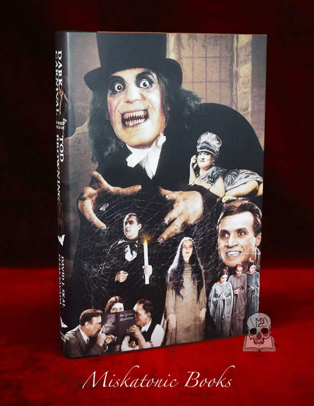 DARK CARNIVAL: THE SECRET WORLD OF TOD BROWNING by David J. Skal
