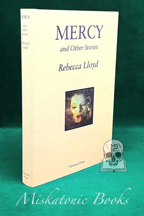 MERCY AND OTHER STORIES by Rebecca Lloyd - Hardcover Edition Limited to 300 Copies