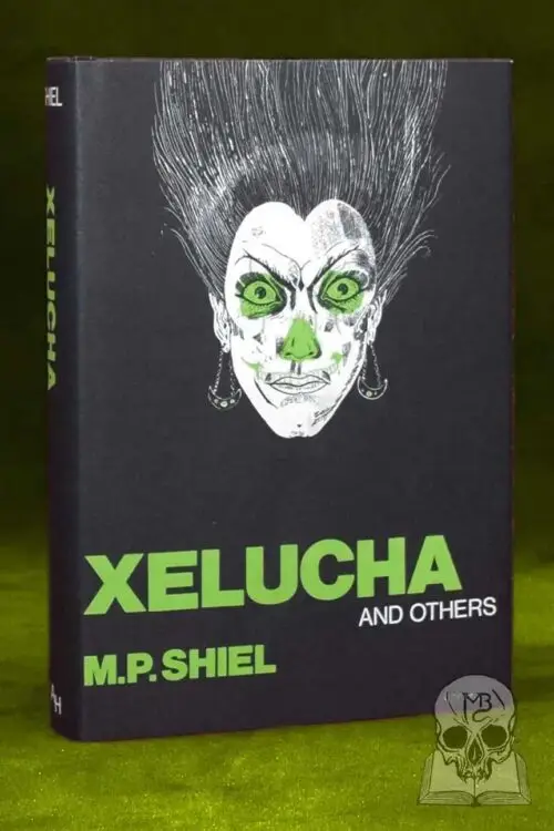 Xélucha and Others by M. P. Shiel - First Edition Hardcover