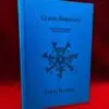 CLAVES SPIRITUUM: Expanding the Horizons of Grimoire Conjuration by David Rankine (Limited Hardcover)