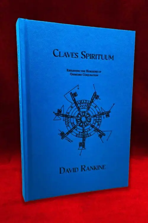 CLAVES SPIRITUUM: Expanding the Horizons of Grimoire Conjuration by David Rankine (Limited Hardcover)