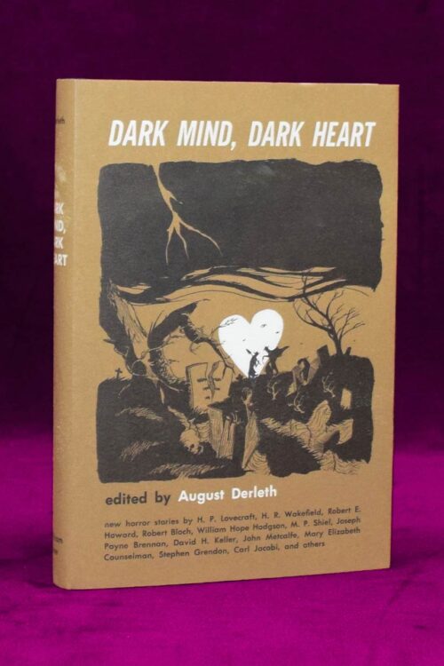 DARK MIND, DARK HEART edited by August Derleth - First Edition Arkham House