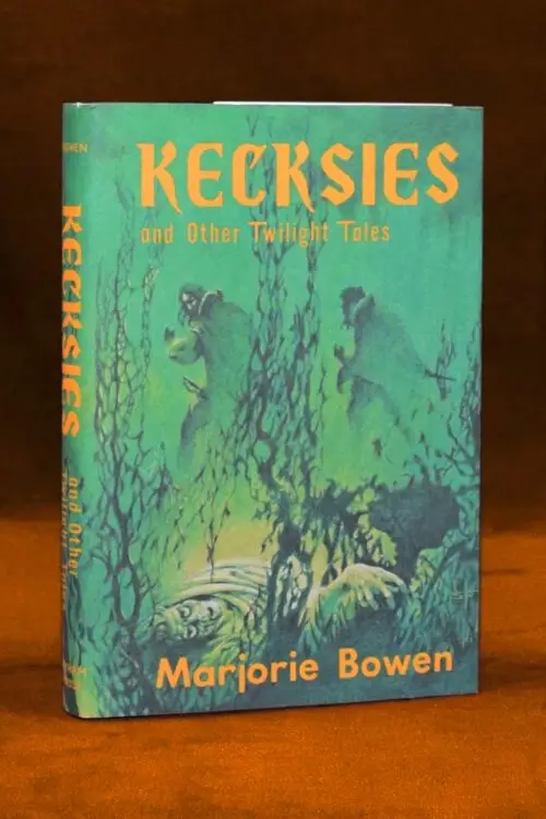 KECKSIES AND OTHER TWILIGHT TALES by Marjorie Bowen - First Edition Arkham House