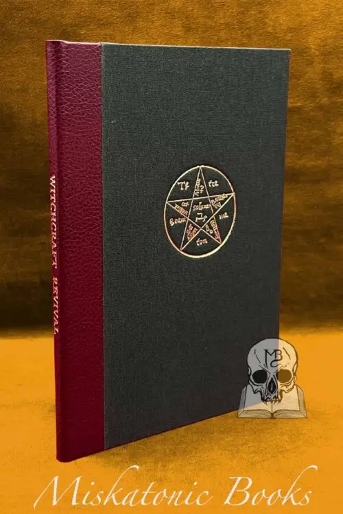 WITCHCRAFT REVIVAL by Philip Heselton (Limited Edition Hardcover Quarter Bound in Leather)